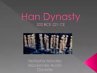 Han Dynasty 202 BCE-221 CE