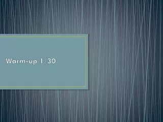 warm up 1 30