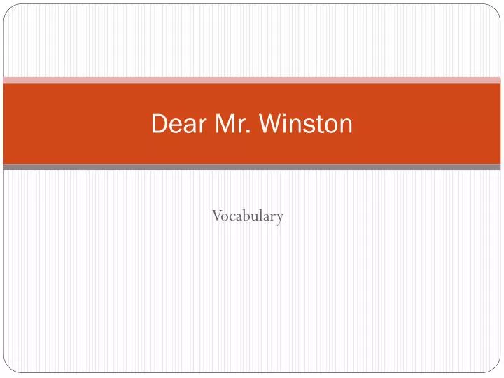dear mr winston