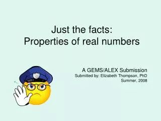 Just the facts: Properties of real numbers