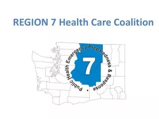 REGION 7 Health Care Coalition