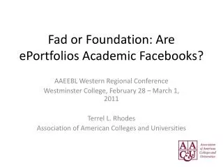Fad or Foundation: Are ePortfolios Academic Facebooks ?