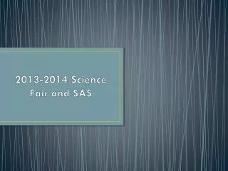 2013-2014 Science Fair and SAS
