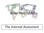 The Internal Assessment - slide 1