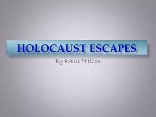 Holocaust escapes