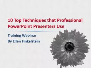 10 Top Techniques that Professional PowerPoint Presenters Use