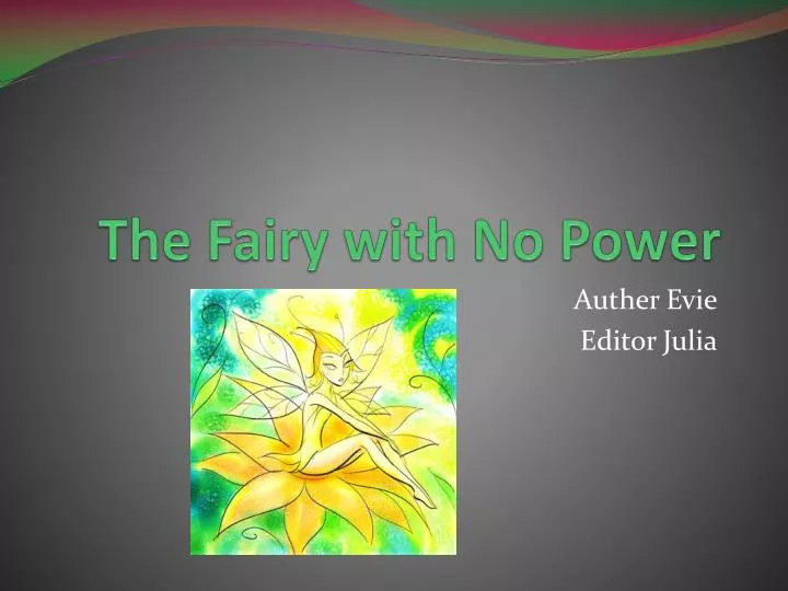 the fairy with no power