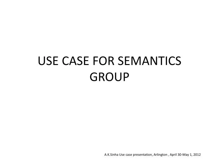 use case for semantics group