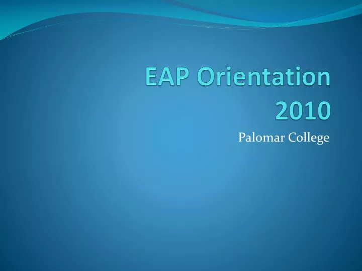 eap orientation 2010