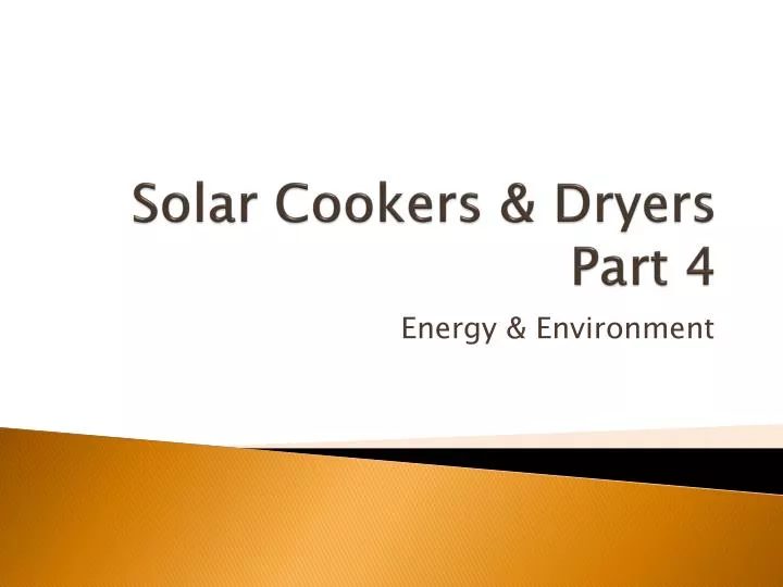 solar cookers dryers part 4