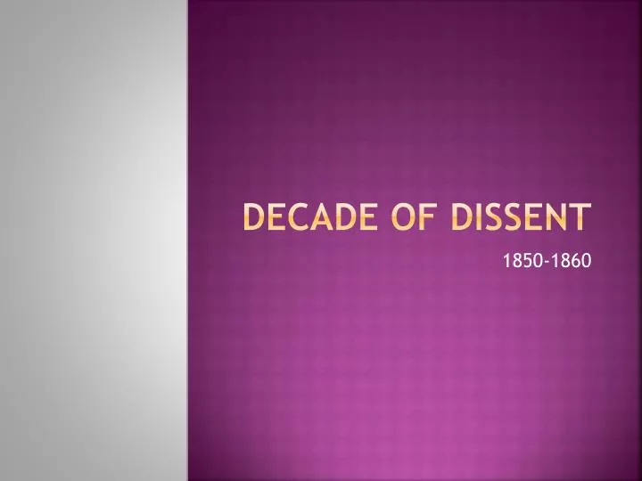 decade of dissent