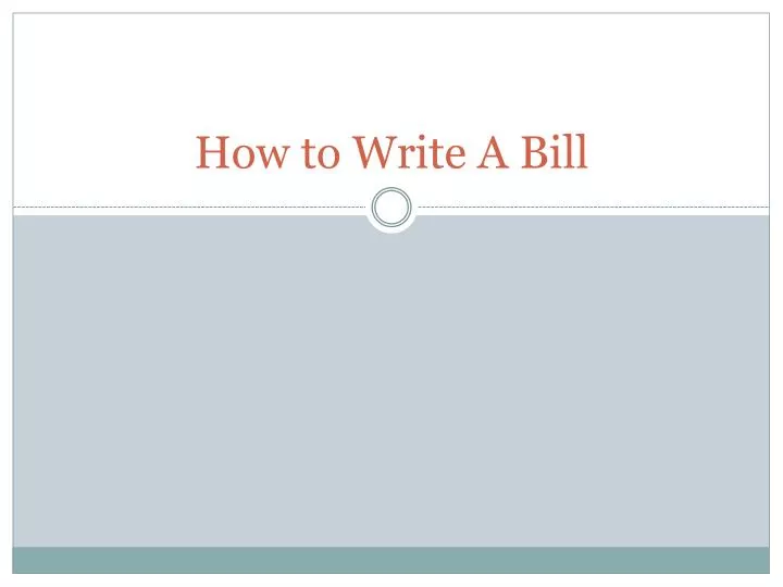 how to write a bill