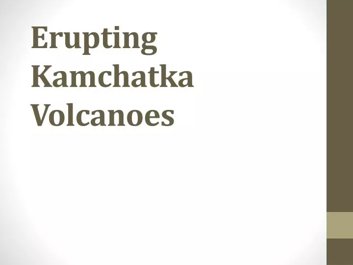 erupting kamchatka volcanoes