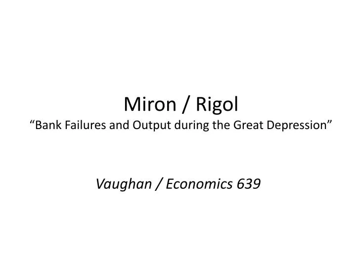 miron rigol bank failures and output during the great depression