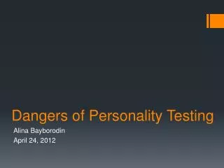 Dangers of Personality Testing