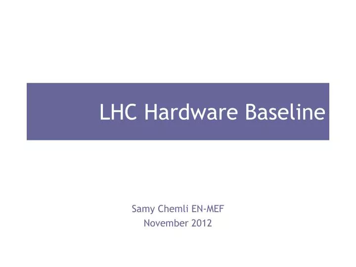 lhc hardware baseline