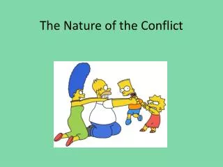 The Nature of the Conflict