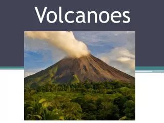 Volcanoes