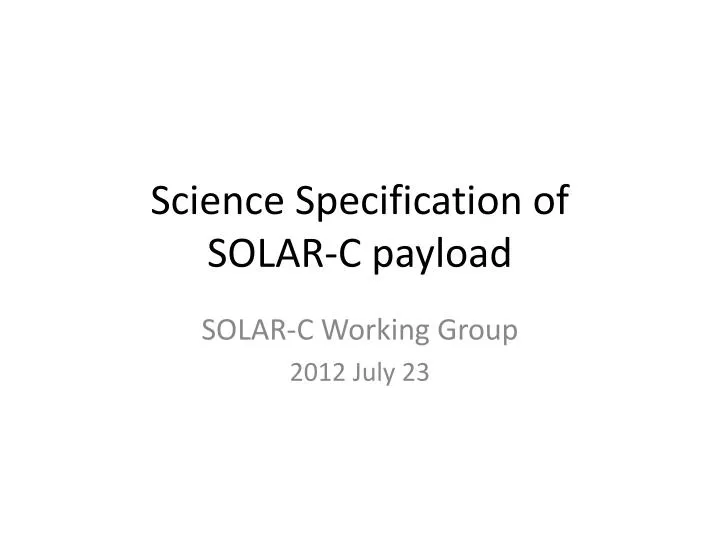 science specification of solar c payload