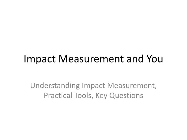 impact measurement and you
