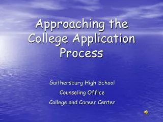 Approaching the College Application Process