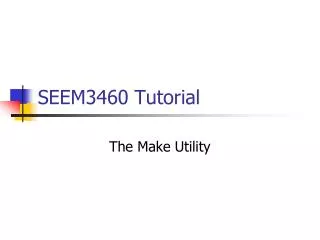 SEEM3460 Tutorial