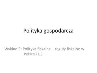 polityka gospodarcza