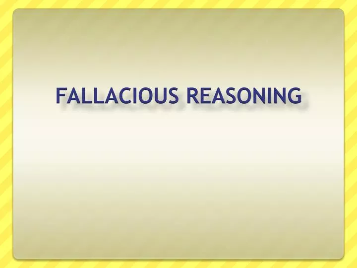 fallacious reasoning