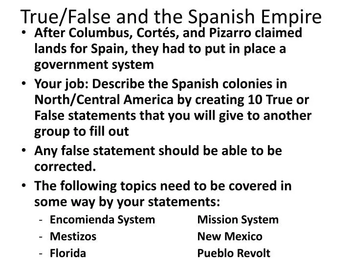true false and the spanish empire