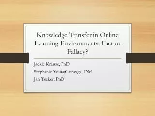 Knowledge Transfer in Online Learning Environments: Fact or Fallacy ?