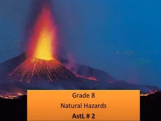 Grade 8 Natural Hazards AstL # 2