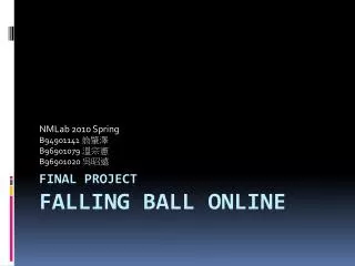 FINAL PROJECT FALLING BALL ONLINE