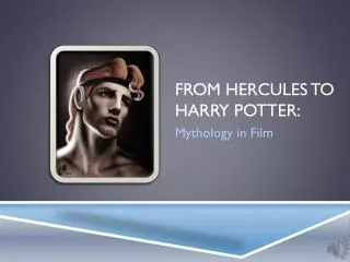From Hercules to Harry Potter: