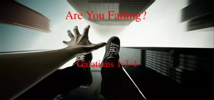 are you falling