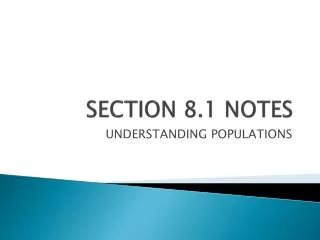 SECTION 8.1 NOTES