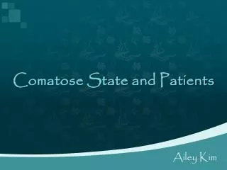 Comatose State and Patients