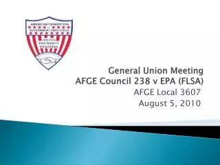 General Union Meeting AFGE Council 238 v EPA (FLSA)