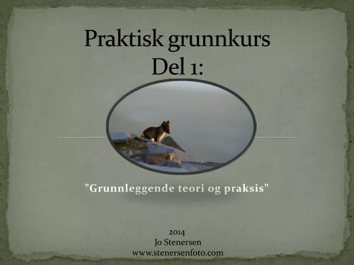 praktisk grunnkurs del 1