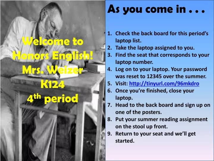 welcome to honors english mrs weizer k124 4 th period