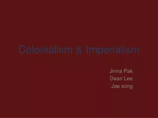 Colonialism &amp; Imperialism