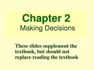 Chapter 2 Making Decisions