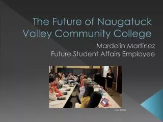 The Future of Naugatuck Valley Community College