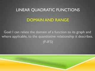 Linear Quadratic Functions Domain and Range