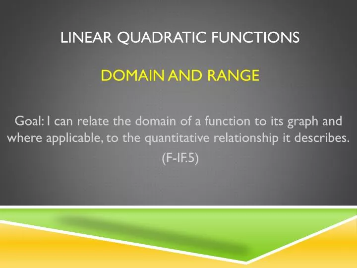 linear quadratic functions domain and range