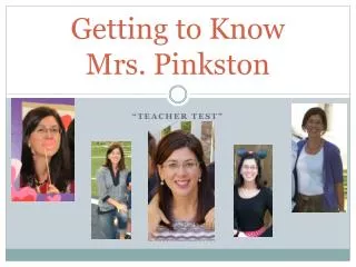 Getting to Know Mrs. Pinkston