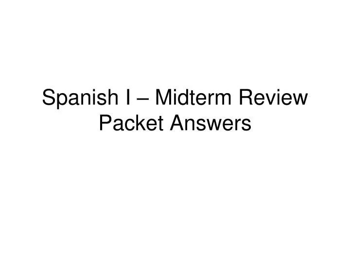 spanish i midterm review packet answers