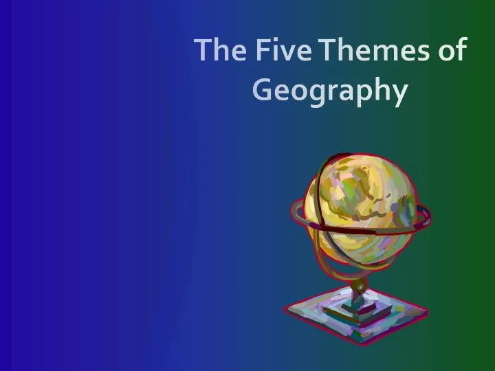 the five themes of geography