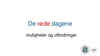 de r de dagene