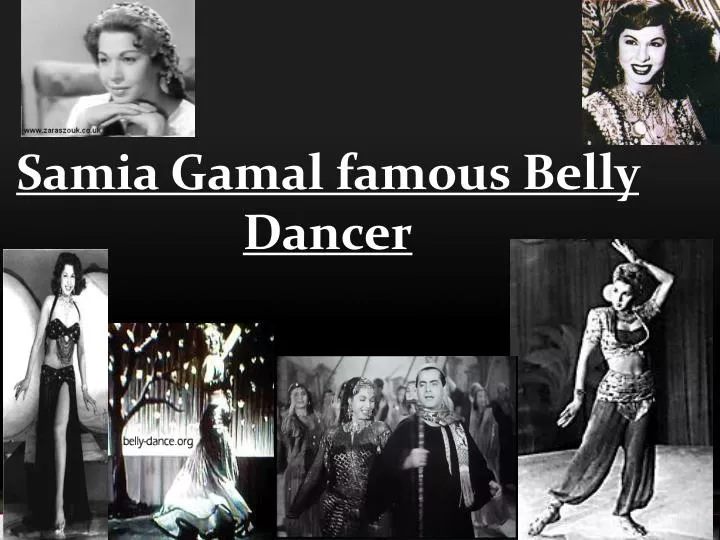 samia gamal famous belly dancer