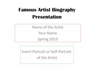 Famous Artist Biography Presentation